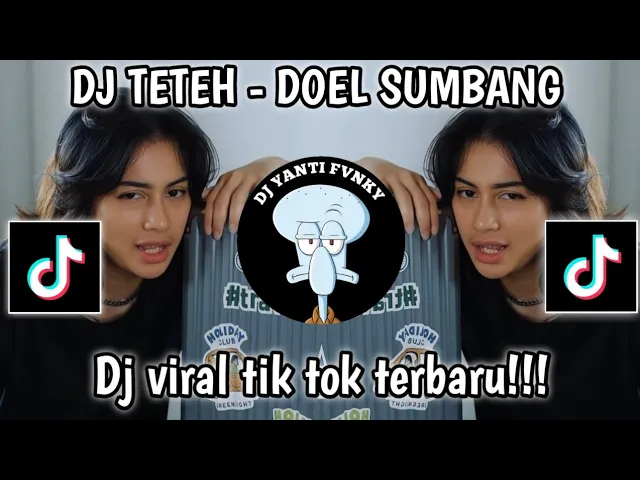 Download MP3 DJ TETEH - DOEL SUMBANG MANGKANE || DJ LAUMN LAIN TETEH AWEWENA || VIRAL TIKTOK YANG KALIAN CARI!!!