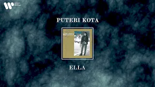 ella puteri kota lirik video 
