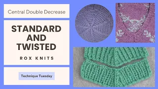Central Double Decrease CDD and Twisted CDD TechTues