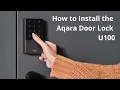 How to Install the Aqara Smart Door Lock U100