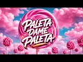 Lagu Paleta Dame Paleta 🍭 | House Tiktok (feat Dj Jhonatan Perú)