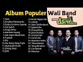 Album Terpopuler Wali Band   Lagu Wali Terbaik Sepanjang Masa