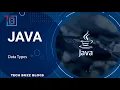 Java - Data Types TECH BUZZ BLOGS