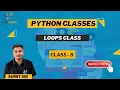 Python class - 8 Loops Clas Robosiddhi Easy Python Tutorial