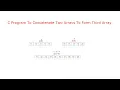 C Program To Concatenate Two Arrays
