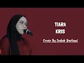 Download Lagu TIARA - KRIS || Cover By Indah Yastami