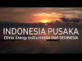 Download Lagu Indonesia Pusaka - Ethnic Energy Instrumental DEDINESIA (No Copyright Sound)