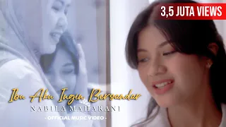 ibu aku ingin bersandar nabila maharani official music video