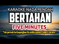 Lagu Bertahan - Five Minutes Karaoke Lower Key Nada Rendah -3 (Bm)