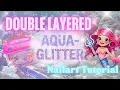 2 TIP METHOD AQUA NAILS - EASY WITH THE GLITTERQUARIUM