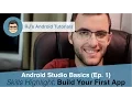 How to Build Your First Android App - Android Tutorials