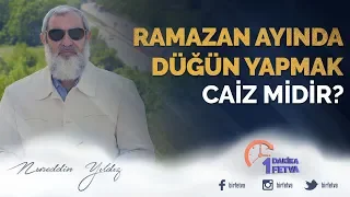 Ramazan ayında düğün yapmak caiz midir?