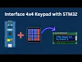 How to Interface 4x4 Keypad with STM32 HAL CubeMx
