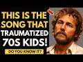 The Song That Traumatized Every Kid Who Grew Up in the 1970s