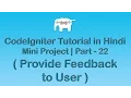 CodeIgniter Project Tutorial in Provide Feedback to User