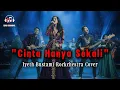 Lagu Cinta Hanya Sekali - Rockchestra Version | Iyeth Bustami Cover