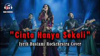 keren banget cinta hanya sekali iyeth bustami rockchestra version cover