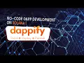 Dappify No-Code DApp Development on Solana 3-Minute Demo
