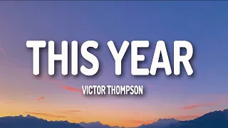 victor thompson this year blessing lyrics ft ehis d greatest