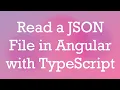 Read a JSON File in Angular with TypeScript