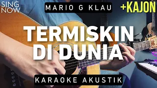 Download Termiskin Di Dunia - Mario G Klau (Karaoke Akustik) MP3