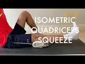 Isometric Quadriceps Thigh Squeeze