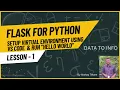 How to Setup Virtual Environment Using VS Code Run Hello World Flask Data To Info
