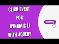 Add Click Event to Dynamic Li Tag with jQuery HowToCodeSchool com