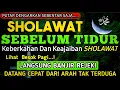 Download Lagu PUTAR SEBELUM TIDUR❗️SHOLAWAT JIBRIL PENGHANTAR TIDUR ,PENENANG HATI,PIKIRAN,PEMBAWA REJEKI