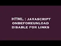 HTML javascript onbeforeunload disable for links