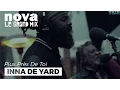 Lagu Inna De Yard - Stone​ | Live Plus Près De Toi