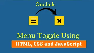 Toggle Menu Icon Using JavaScript Menu Toggle Icon using CSS Javascript Hamburger Toggle Menu