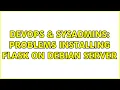 DevOps SysAdmins Problems installing flask on Debian server