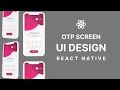 Building the Most Elegant OTP UI Screen in React Native 2024 Tutorial