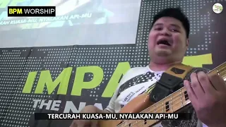 nyalakan apimu bpm worship