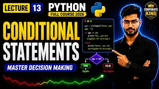 Lecture 13 Python Conditional Statements if elif else Nested If Python Full Course 2026