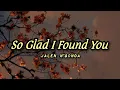 Jalen N'Gonda – So Glad I Found You // Subtítulos Español+ Lyrics //