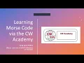 Learning Morse Code via CW Academy