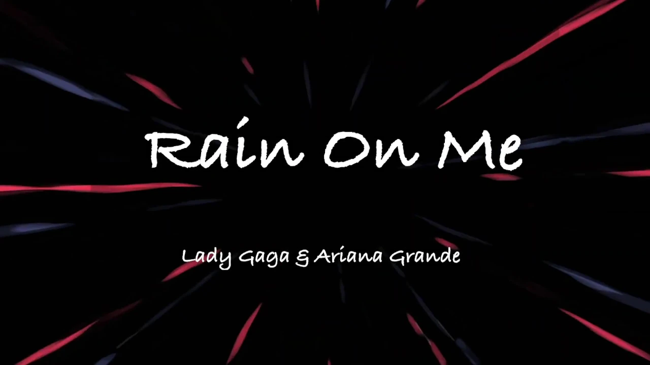 Lady Gaga, Ariana Grande - Rain On Me (Clean - Lyrics)