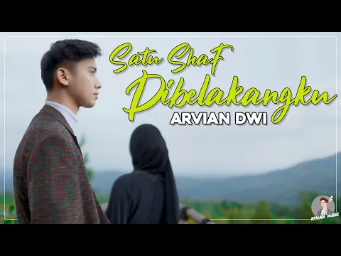 Download MP3 ARVIAN DWI | SATU SHAF DIBELAKANGKU (OFFICIAL MUSIC VIDEO 2022)