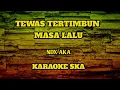Download Lagu TEWAS TERTIMBUN MASA LALU - NDX AKA || KARAOKE SKA [slpw angklung]