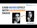 Card Hover Effect With Background Image Using With Source Code In Hindi