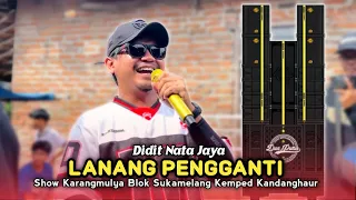 lanang pengganti didit nata jaya dua putra show karangmulya sukamelang kemped kandanghaur