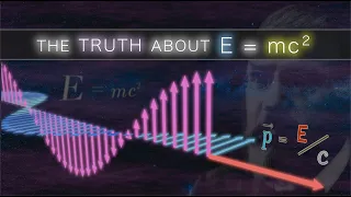 Where Does E = mc² Really Come From? | The Hidden Origins of Mass-Energy Equivalence