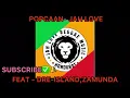 Popcaan, Dre-Island, Zamunda - Jah Love (Official Audio)