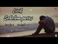 Download Lagu Arief - Sebelum Putus | ( Lirik lagu )