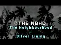 Download Lagu the neighbourhood - silver lining (lyrics)