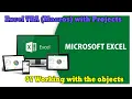 07 Working with the objects Excel VBA Macros with Projects