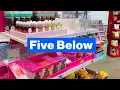 Five Below 2026 NEW Finds