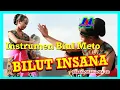 Download Lagu INSTRUMEN BIUL METO|| BILUT INSANA||♡♡ Insana Malila baek♡♡